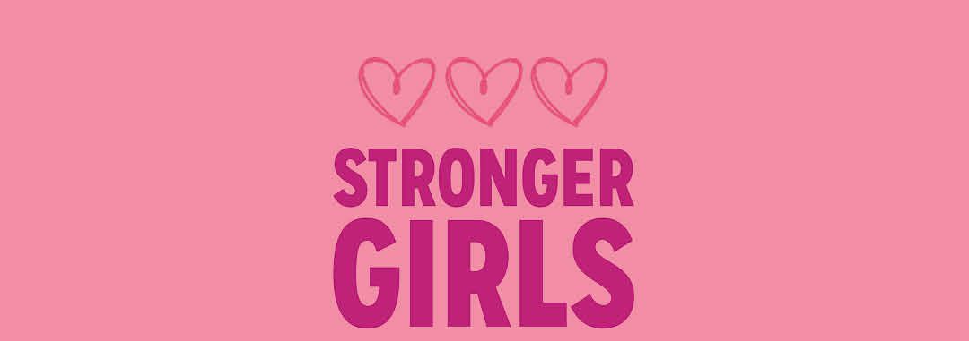 STRONGER GIRLS