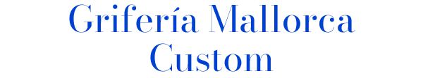 Grifería Mallorca Custom