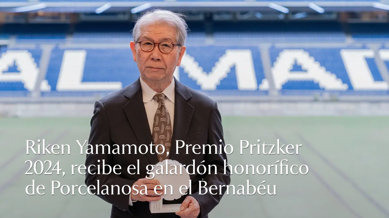 Riken Yamamoto, Premio Pritzker 2024, recibe el galardón honorífico de Porcelanosa en el Bernabéu